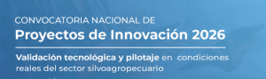 Convocatoria Nacional Proyectos Innovación Interés Privado Línea 2 – (FIA)